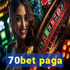70bet paga